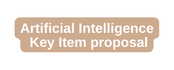 Artificial Intelligence Key Item proposal